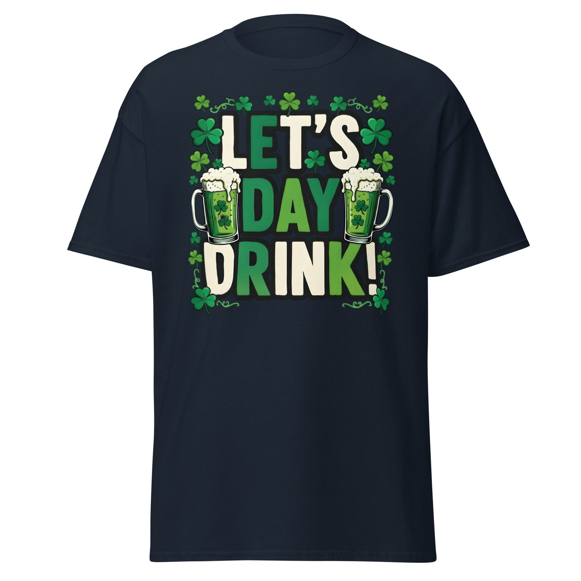 Let's Day Drink St. Patrick's Day T-Shirt - Green Beer Tee - Navy - T-Shirts Online
