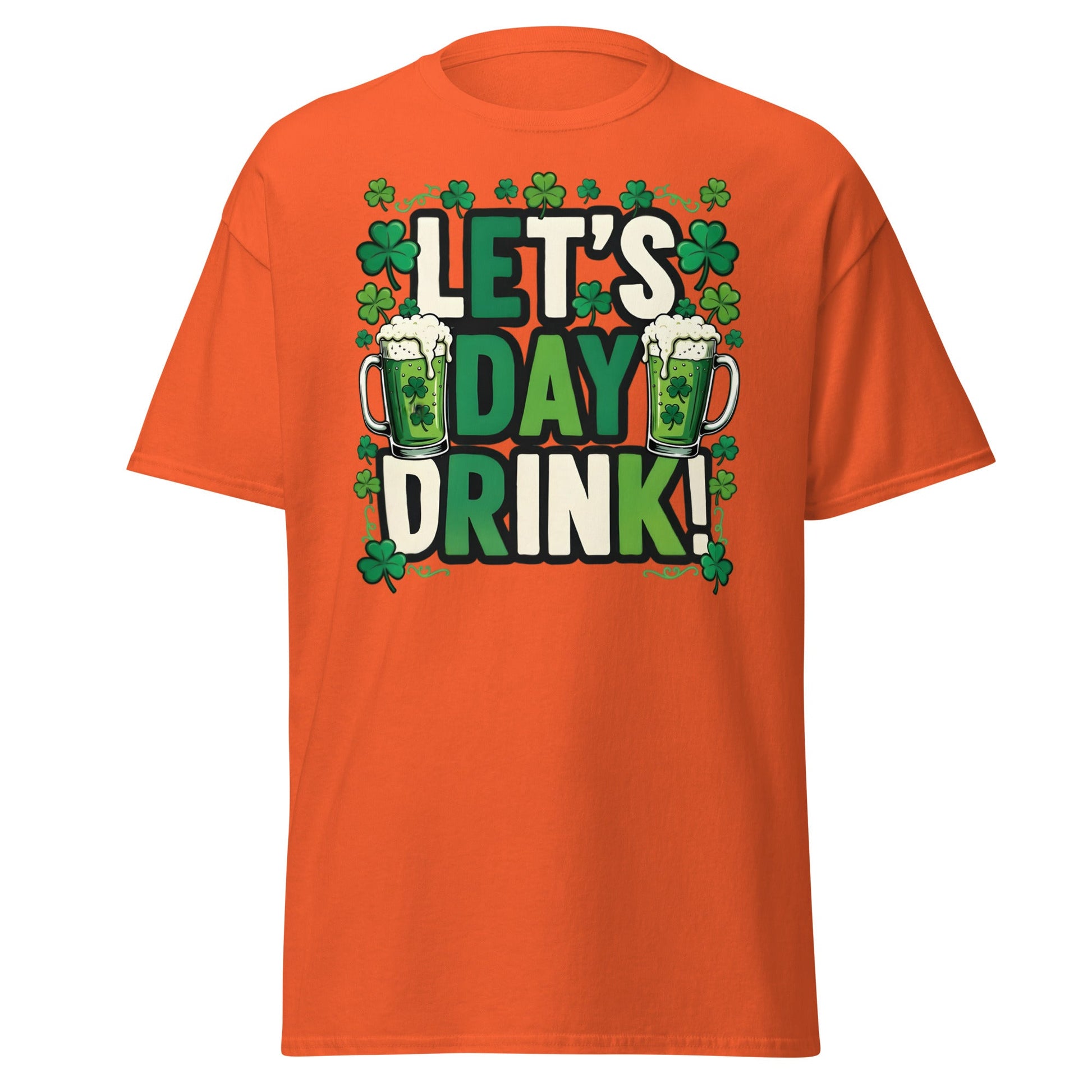 Let's Day Drink St. Patrick's Day T-Shirt - Green Beer Tee - Orange - T-Shirts Online
