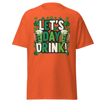 Let's Day Drink St. Patrick's Day T-Shirt - Green Beer Tee - Orange - T-Shirts Online