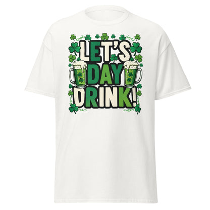 Let's Day Drink St. Patrick's Day T-Shirt - Green Beer Tee - White - T-Shirts Online