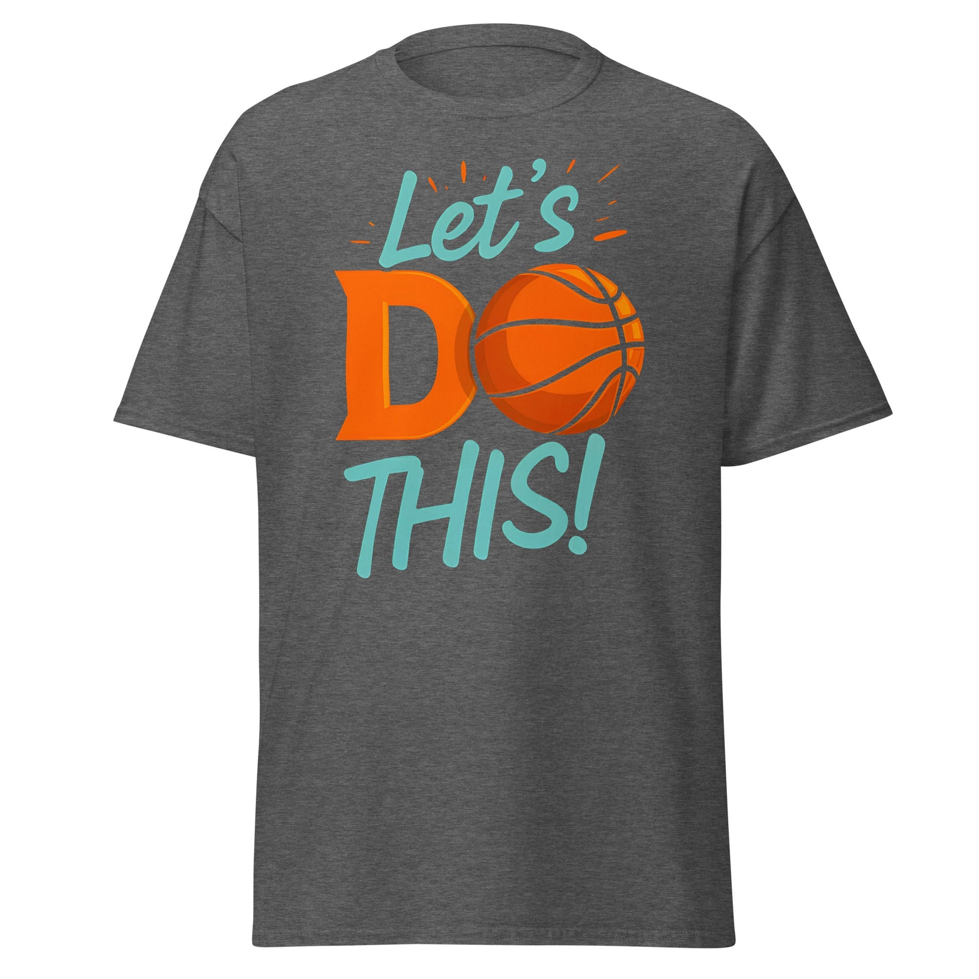 Let's Do This | Basketball T-Shirt - T-Shirts Online