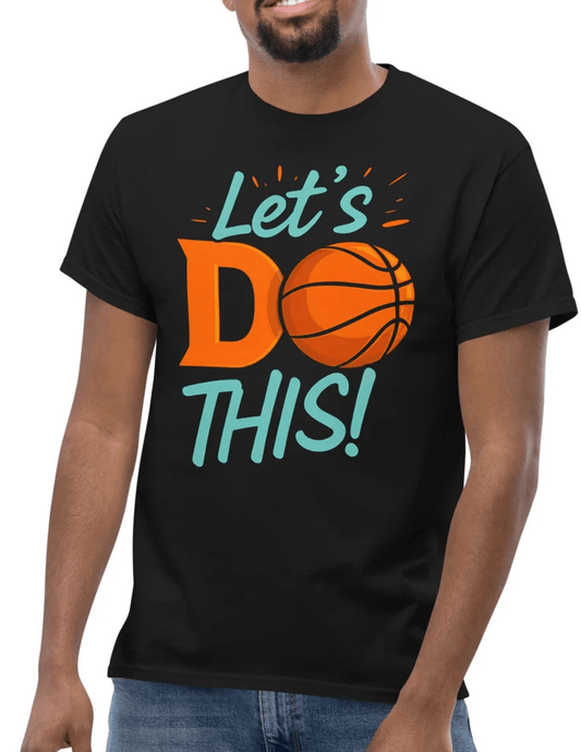 Let's Do This | Basketball T-Shirt - Black - T-Shirts Online