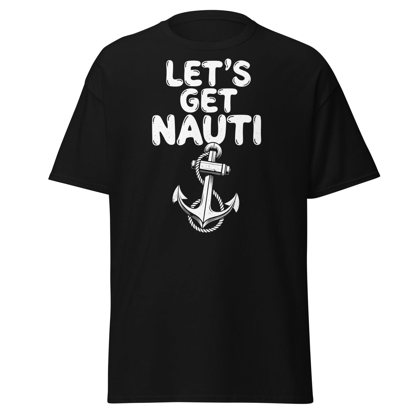 Let's Get Nauti T-Shirt – Funny Nautical Pun Anchor Tee - Black - T-Shirts Online