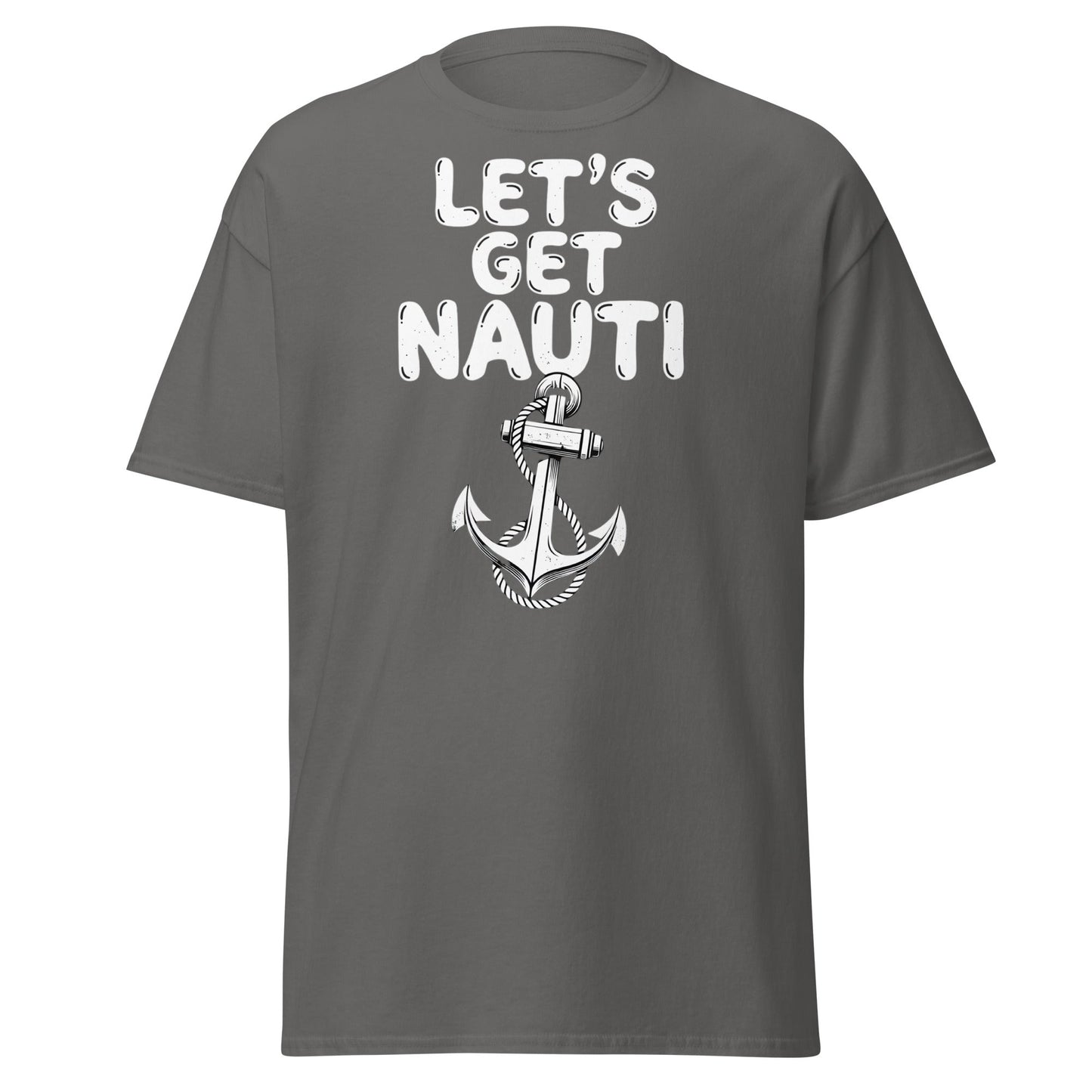 Let's Get Nauti T-Shirt – Funny Nautical Pun Anchor Tee - Charcoal - T-Shirts Online