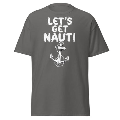 Let's Get Nauti T-Shirt – Funny Nautical Pun Anchor Tee - Charcoal - T-Shirts Online