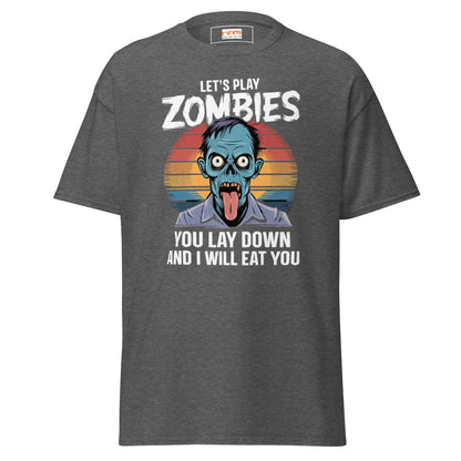 Lets Play Zombies T-Shirt | Zombie Tee - Dark Heather - T-Shirts Online