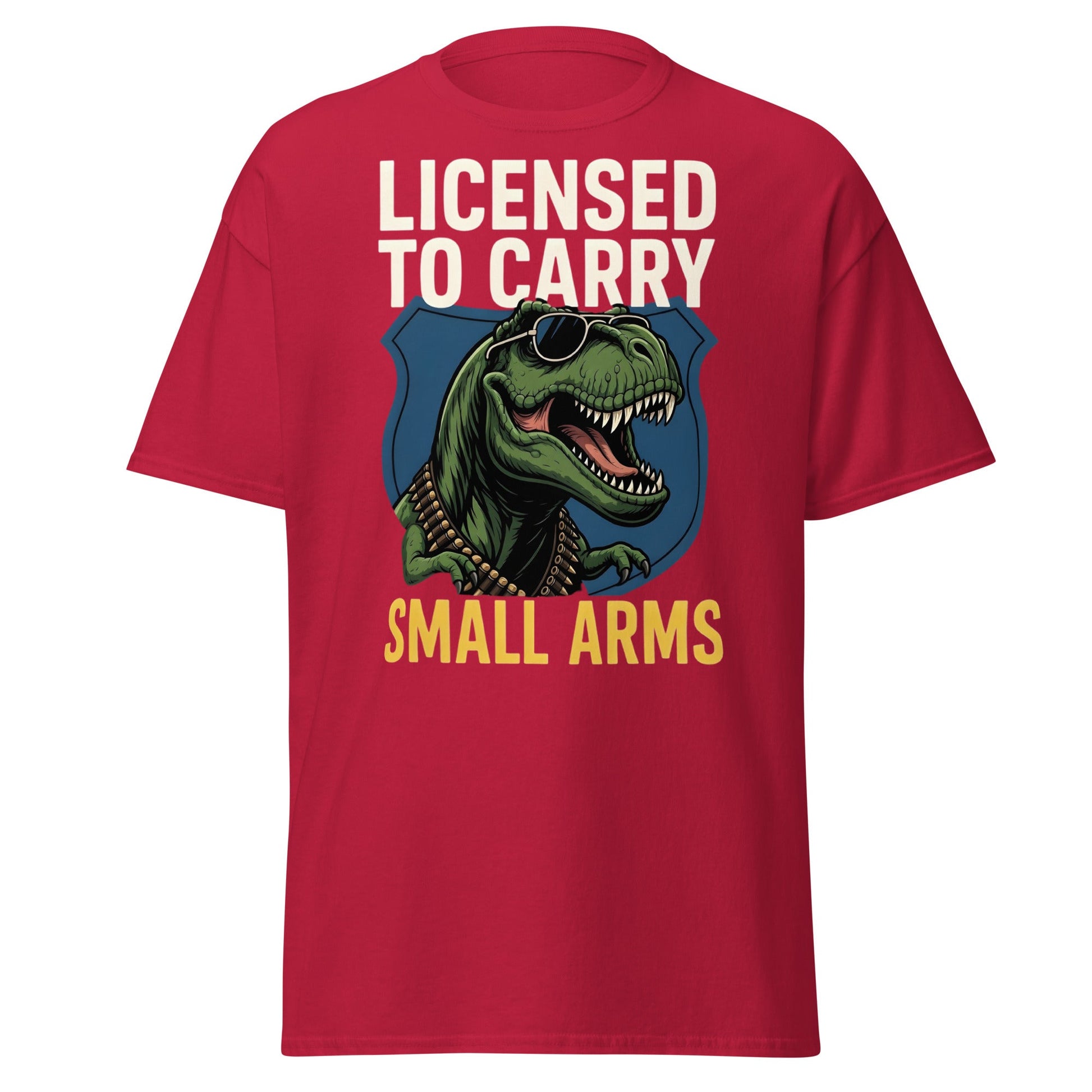 Licensed to Carry Small Arms T-Shirt | Funny T - Rex Tee - Cardinal - T-Shirts Online