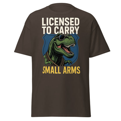 Licensed to Carry Small Arms T-Shirt | Funny T - Rex Tee - Dark Chocolate - T-Shirts Online