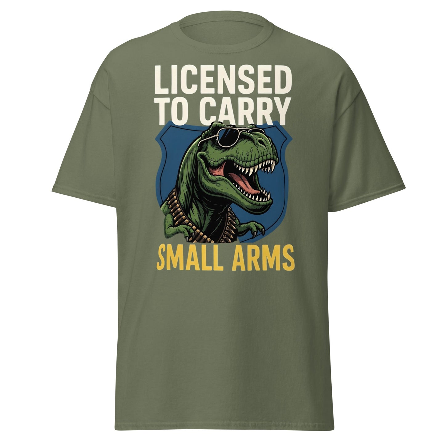 Licensed to Carry Small Arms T-Shirt | Funny T - Rex Tee - Military Green - T-Shirts Online