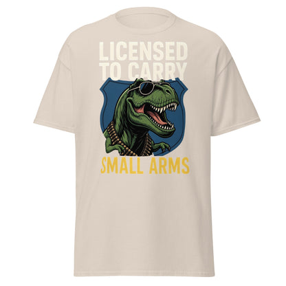 Licensed to Carry Small Arms T-Shirt | Funny T - Rex Tee - Natural - T-Shirts Online