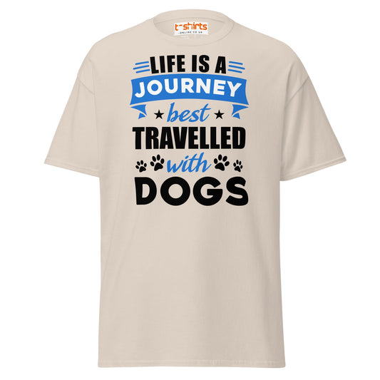 Life Is a Journey Best Travelled with Dogs T-Shirt - Natural - T-Shirts Online