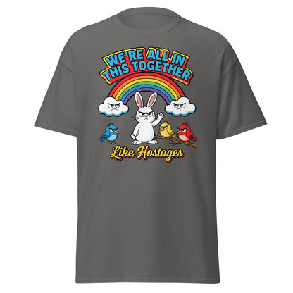 Like Hostages Funny T-Shirt - Sarcastic Grumpy Rabbit Tee - Charcoal - T-Shirts Online