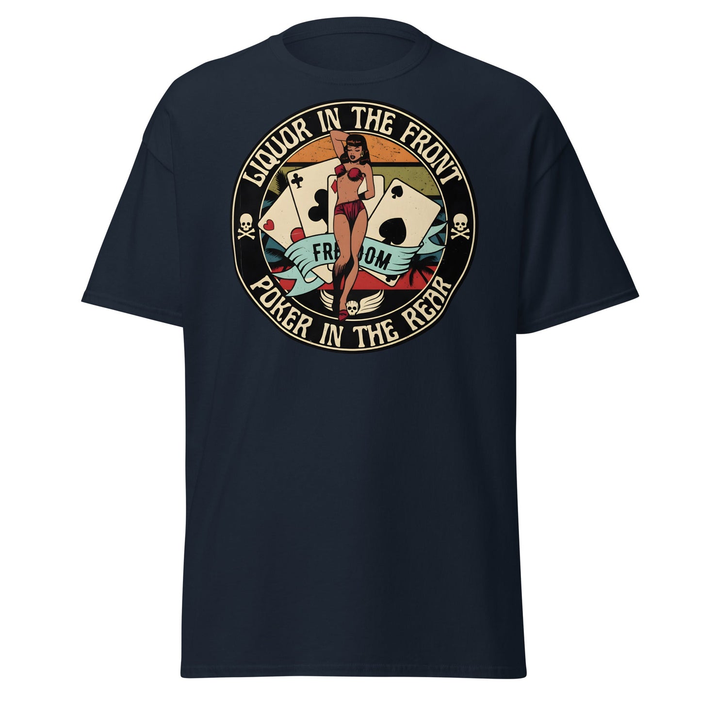 Liquor in the Front Poker in the Rear Pin - Up Tee - Navy - T-Shirts Online