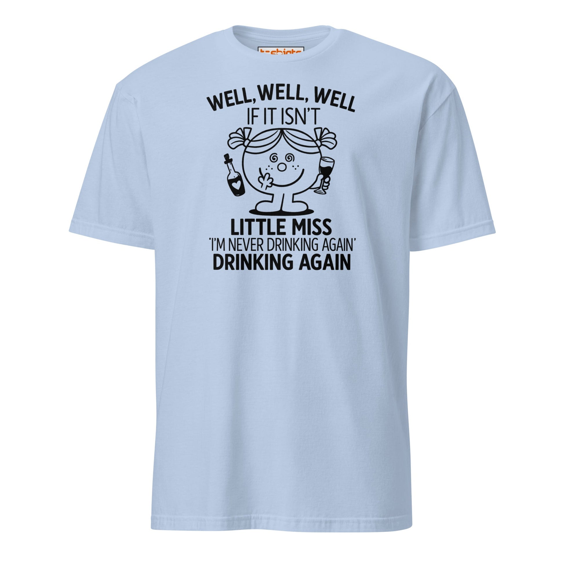 Little Miss Drinking Again Funny T-Shirt - Light Blue - T-Shirts Online