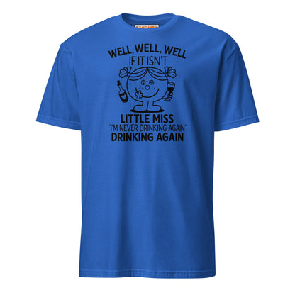 Little Miss Drinking Again Funny T-Shirt - Royal - T-Shirts Online