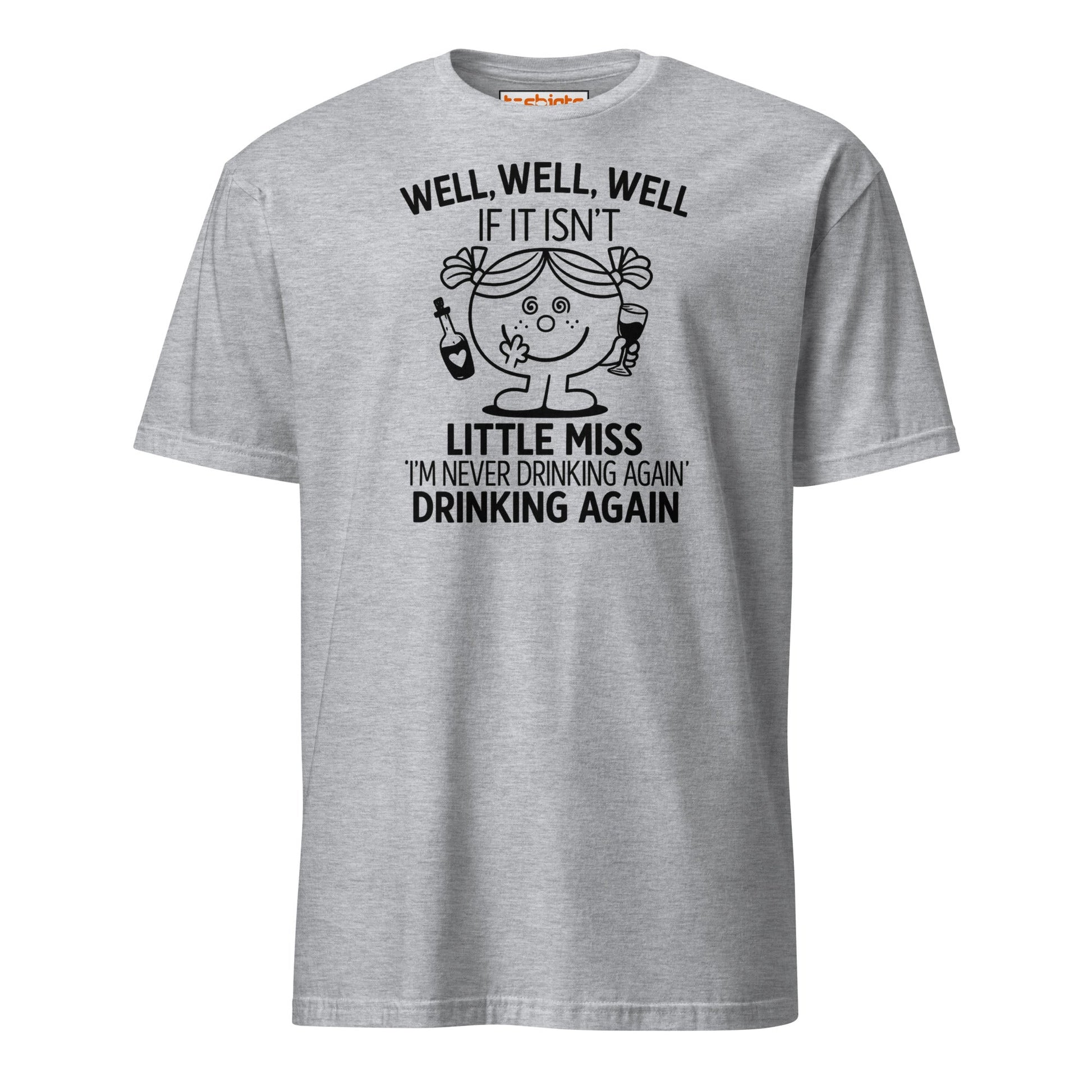 Little Miss Drinking Again Funny T-Shirt - Sport Grey - T-Shirts Online