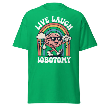 Live Laugh Lobotomy T-Shirt - Retro Funny Mental Health Tee - Irish Green - T-Shirts Online