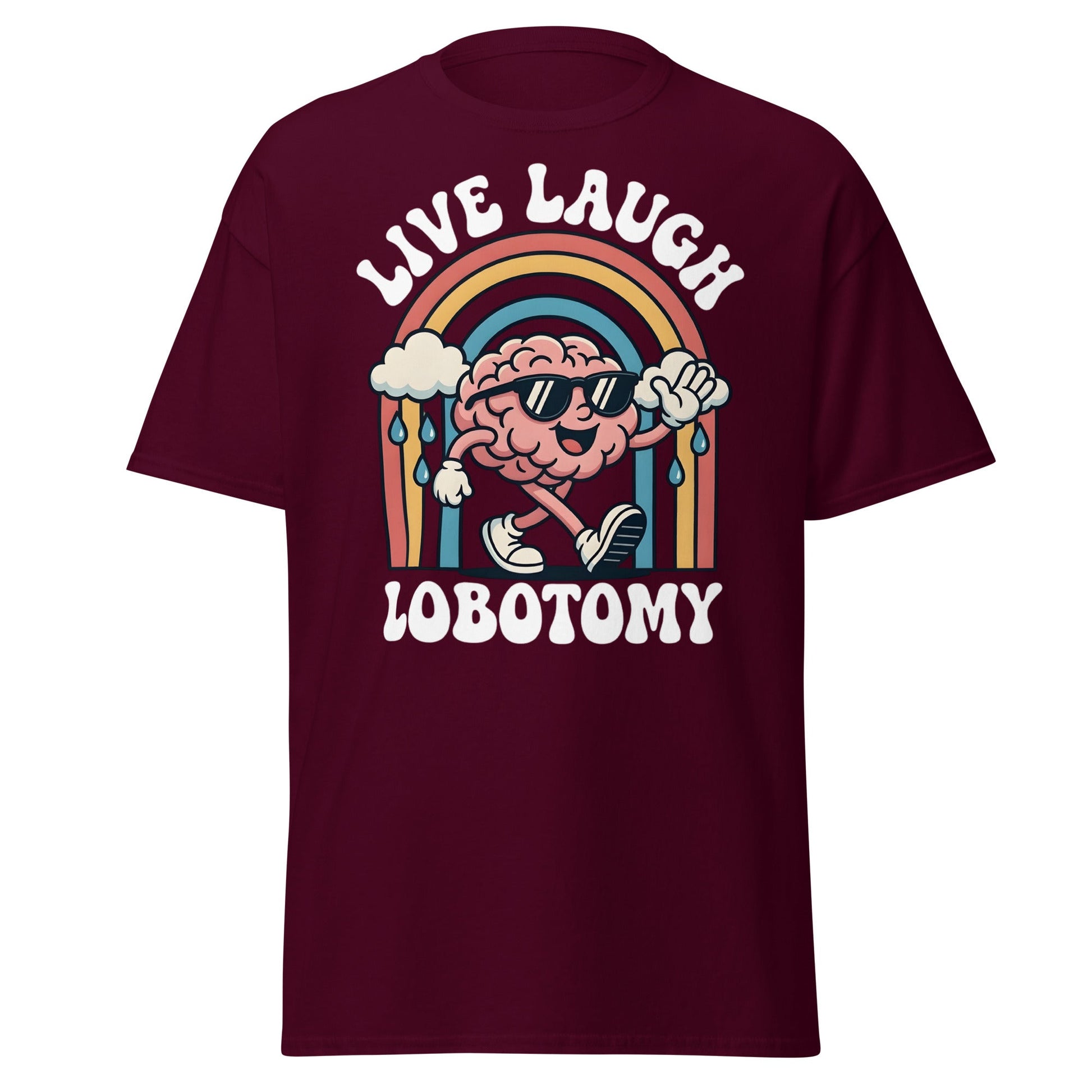 Live Laugh Lobotomy T-Shirt - Retro Funny Mental Health Tee - Maroon - T-Shirts Online