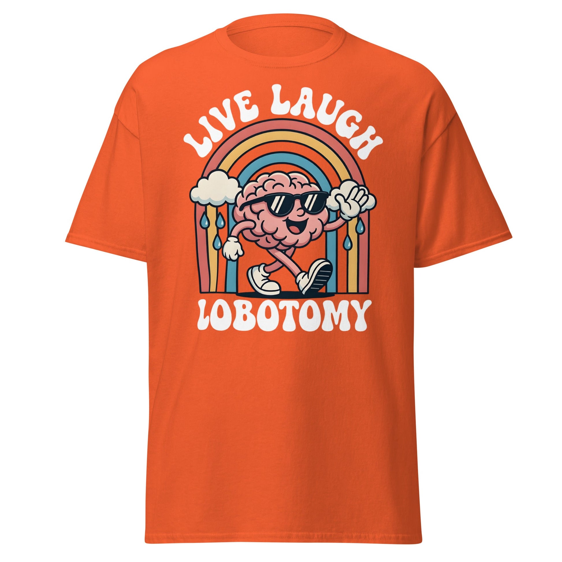 Live Laugh Lobotomy T-Shirt - Retro Funny Mental Health Tee - Orange - T-Shirts Online
