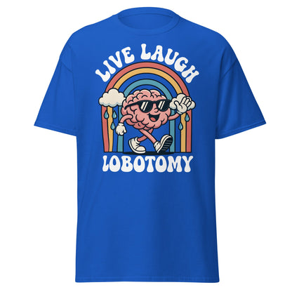 Live Laugh Lobotomy T-Shirt - Retro Funny Mental Health Tee - Royal - T-Shirts Online