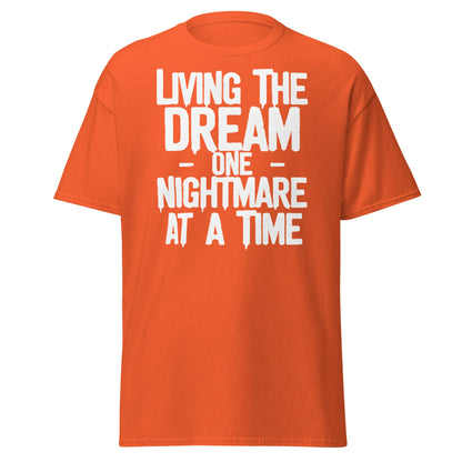 Living The Dream One Nightmare At A Time T-Shirt - Orange - T-Shirts Online