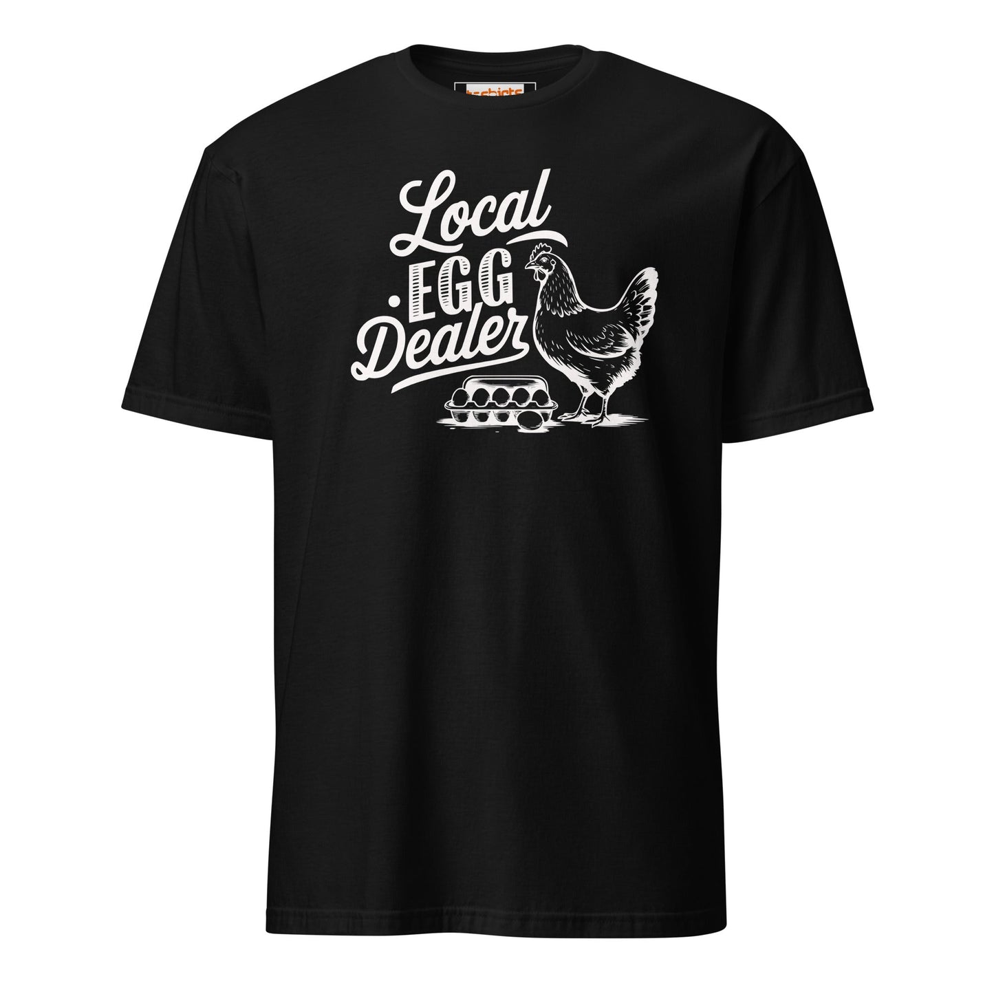 Local Egg Dealer T-Shirt | Farmer Tee - Black - T-Shirts Online