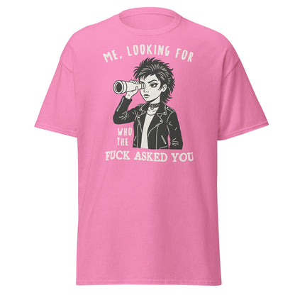 Looking For Who Asked You T-Shirt – Sassy Attitude Tee - Azalea - T-Shirts Online