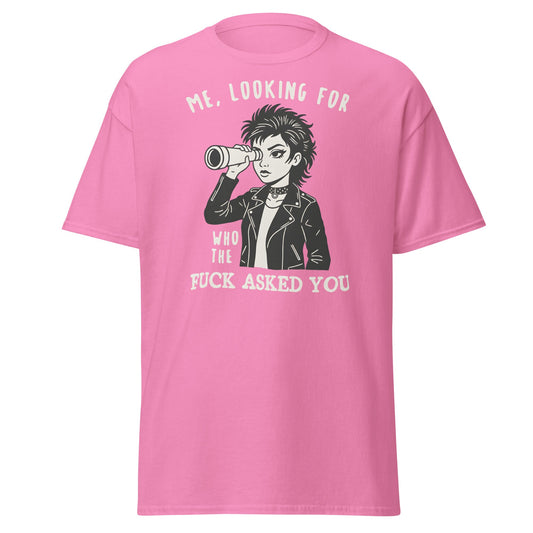 Looking For Who Asked You T-Shirt – Sassy Attitude Tee - Azalea - T-Shirts Online