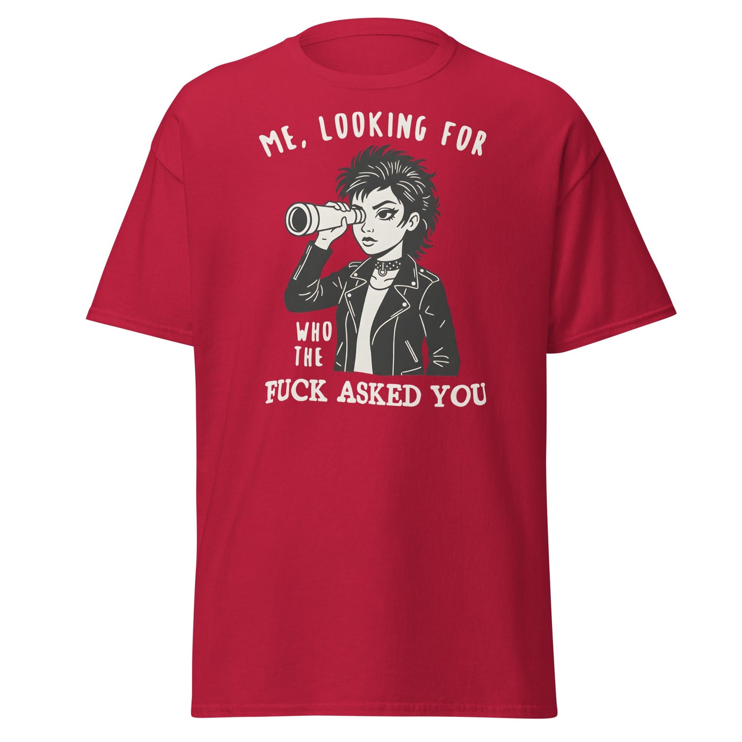 Looking For Who Asked You T-Shirt – Sassy Attitude Tee - Cardinal - T-Shirts Online