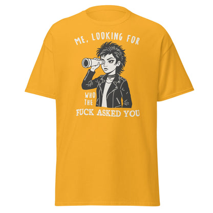 Looking For Who Asked You T-Shirt – Sassy Attitude Tee - Gold - T-Shirts Online