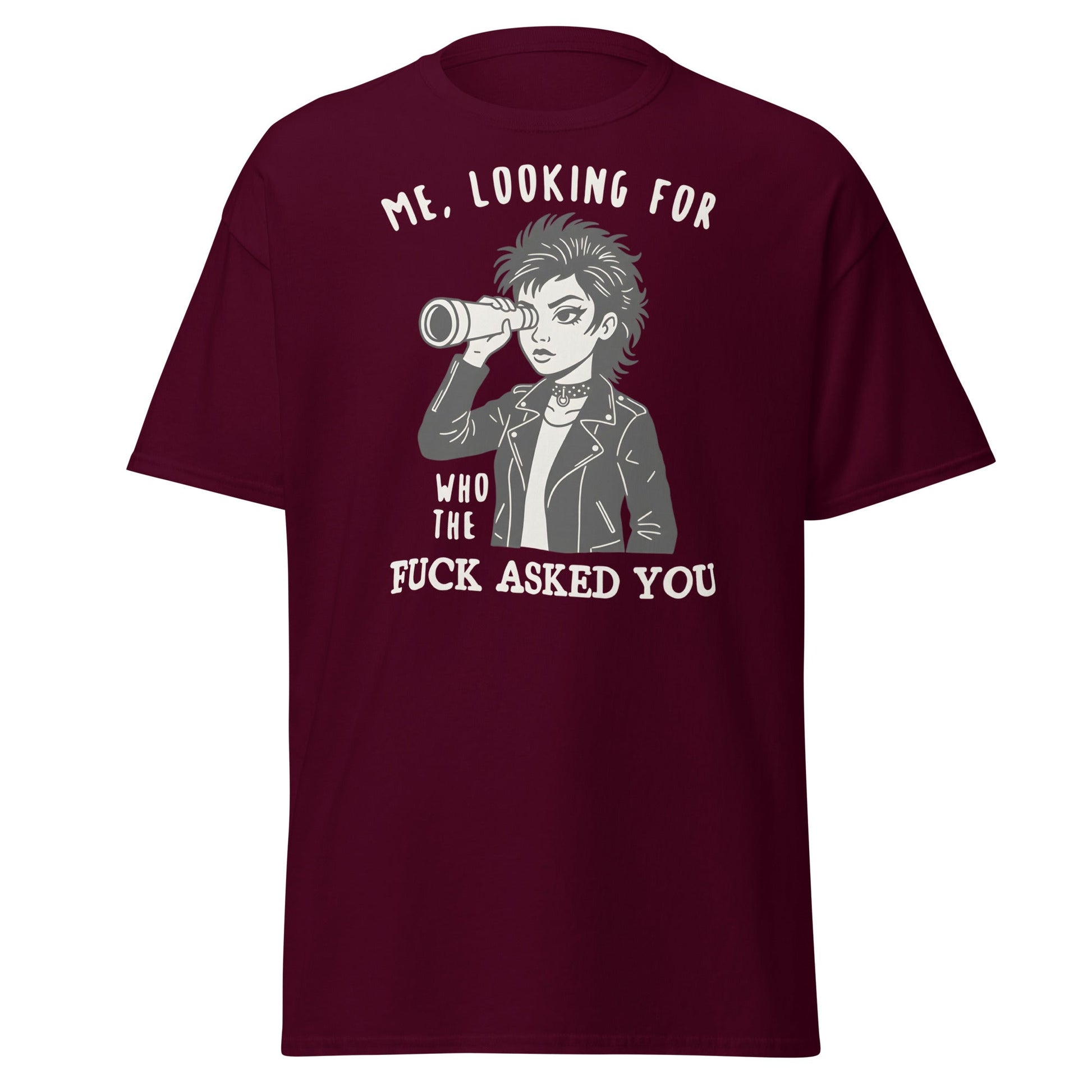 Looking For Who Asked You T-Shirt – Sassy Attitude Tee - Maroon - T-Shirts Online