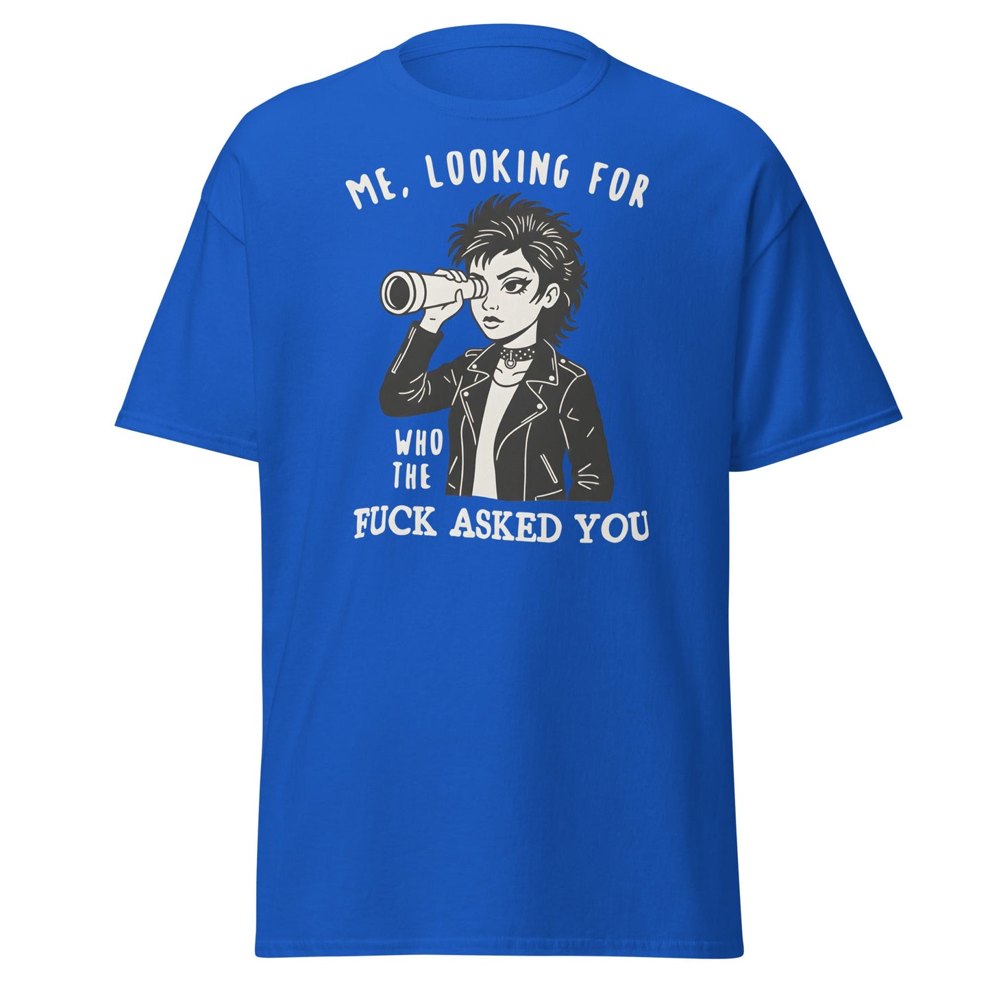 Looking For Who Asked You T-Shirt – Sassy Attitude Tee - Royal - T-Shirts Online