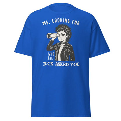 Looking For Who Asked You T-Shirt – Sassy Attitude Tee - Royal - T-Shirts Online