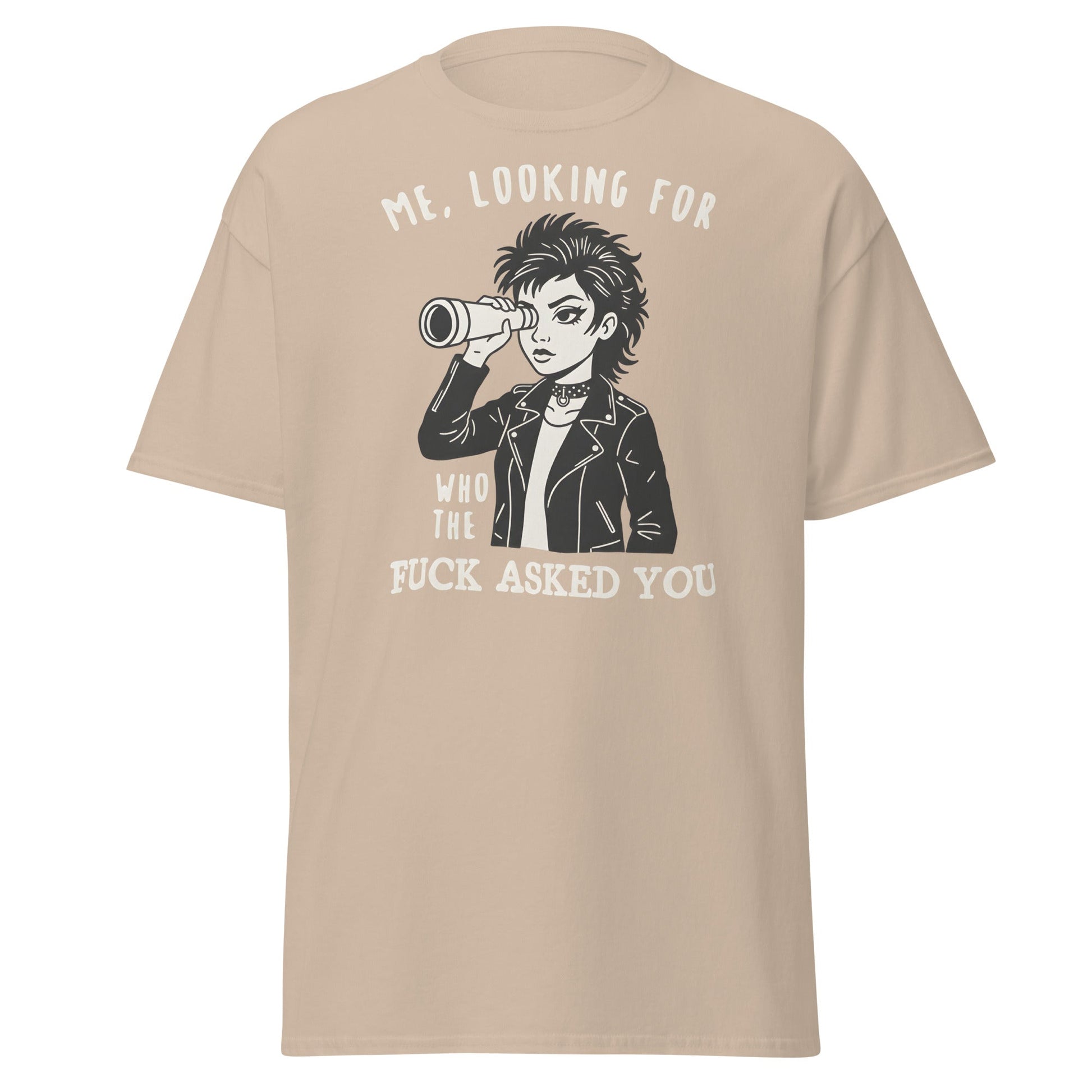 Looking For Who Asked You T-Shirt – Sassy Attitude Tee - Sand - T-Shirts Online
