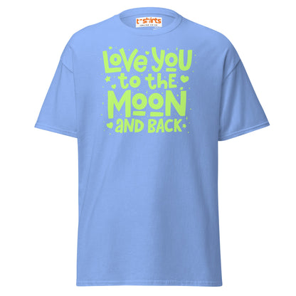Love You to the Moon T-Shirt | Romantic Quote Tee - Carolina Blue - T-Shirts Online