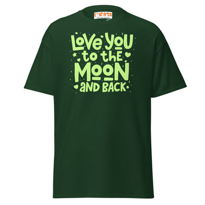 Love You to the Moon T-Shirt | Romantic Quote Tee - Forest Green - T-Shirts Online