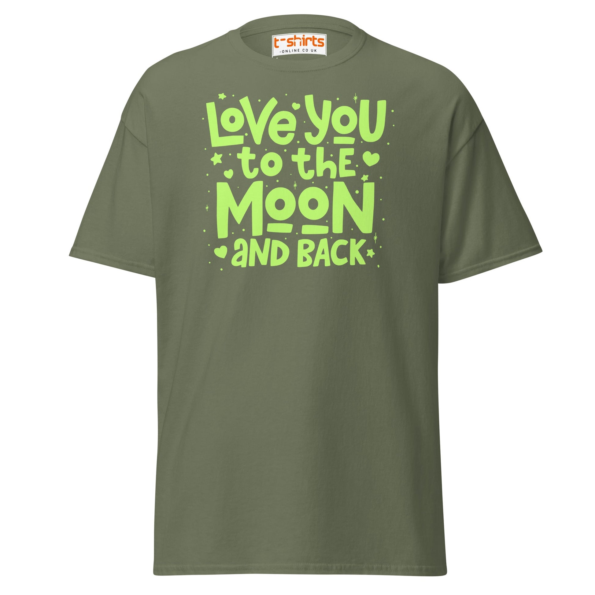Love You to the Moon T-Shirt | Romantic Quote Tee - Military Green - T-Shirts Online