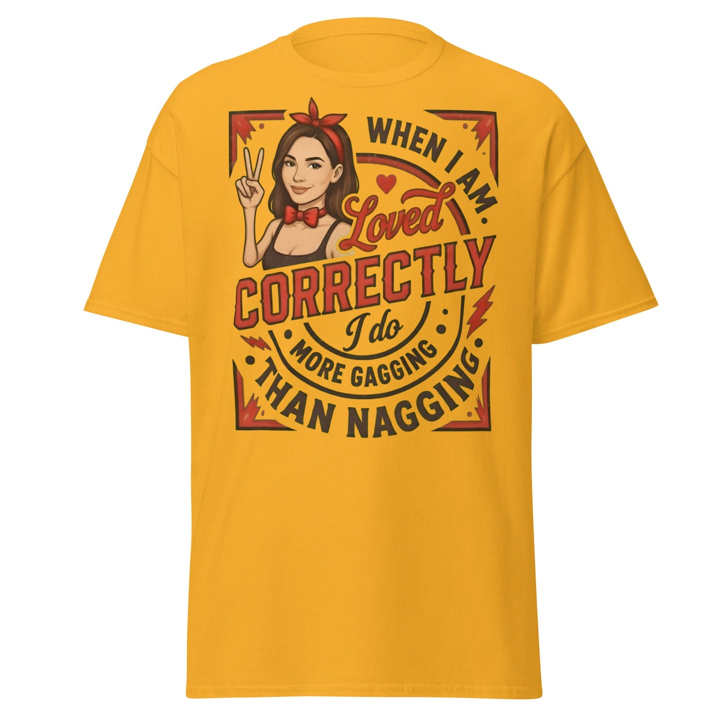 Loved Correctly Gagging T-Shirt | Funny Adult Humor Tee - Gold - T-Shirts Online