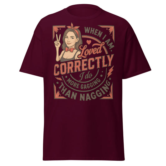 Loved Correctly Gagging T-Shirt | Funny Adult Humor Tee - Maroon - T-Shirts Online