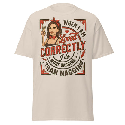 Loved Correctly Gagging T-Shirt | Funny Adult Humor Tee - Natural - T-Shirts Online