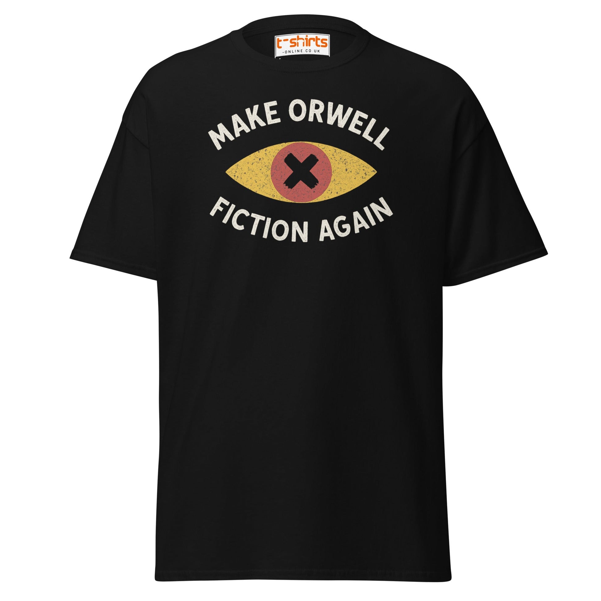 Make Orwell Fiction Again T-Shirt - Black - T-Shirts Online