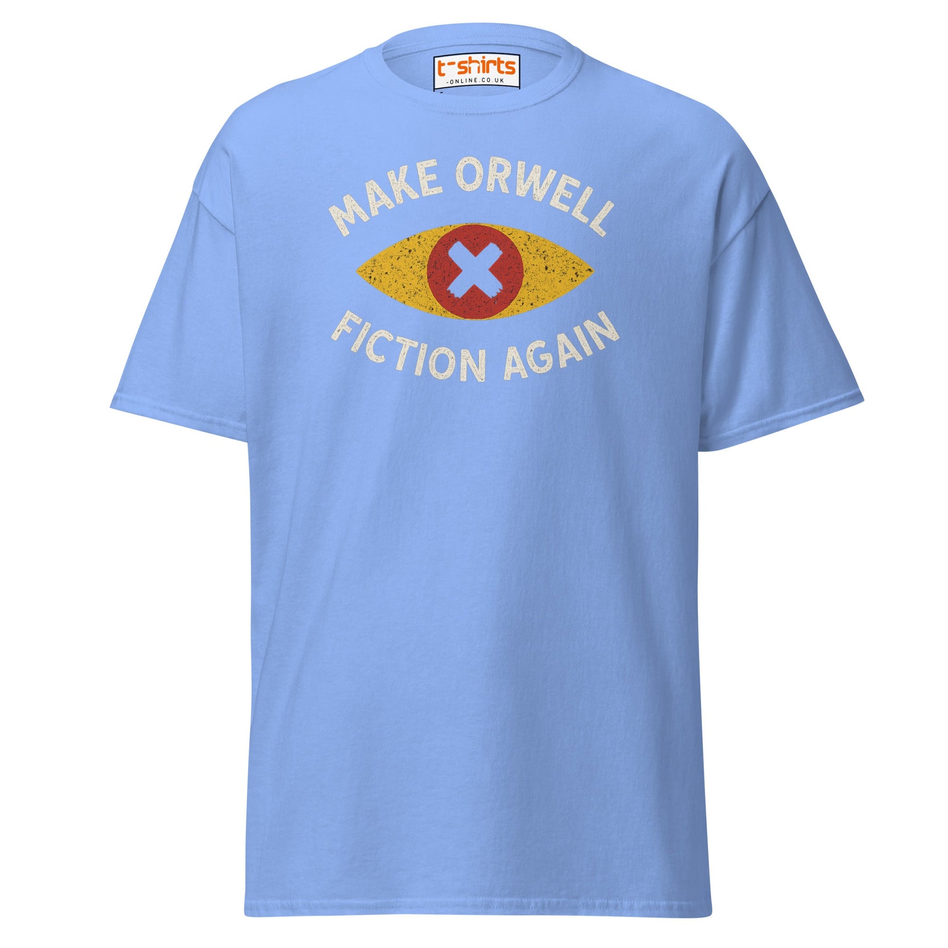 Make Orwell Fiction Again T-Shirt - Carolina Blue - T-Shirts Online