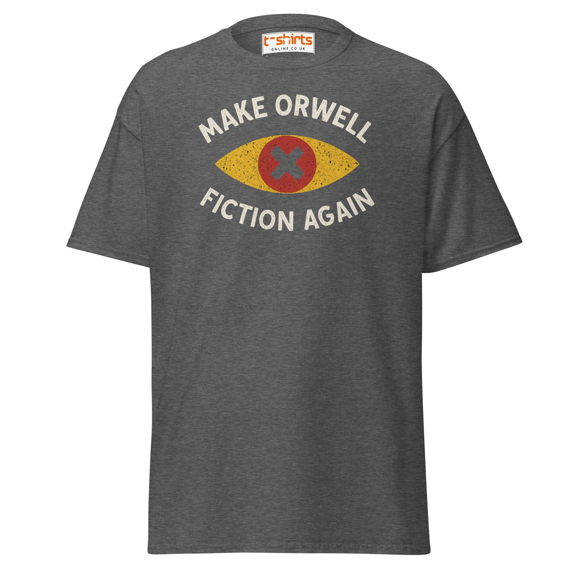 Make Orwell Fiction Again T-Shirt - Dark Heather - T-Shirts Online