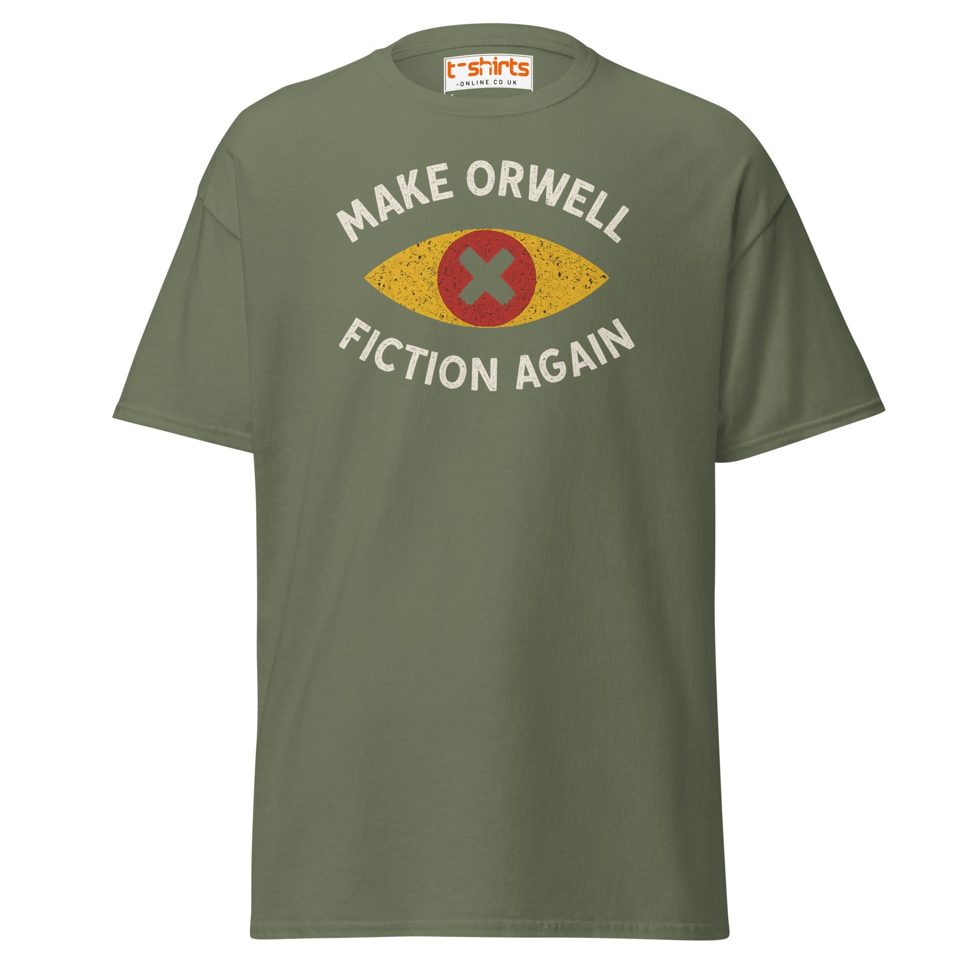 Make Orwell Fiction Again T-Shirt - Military Green - T-Shirts Online