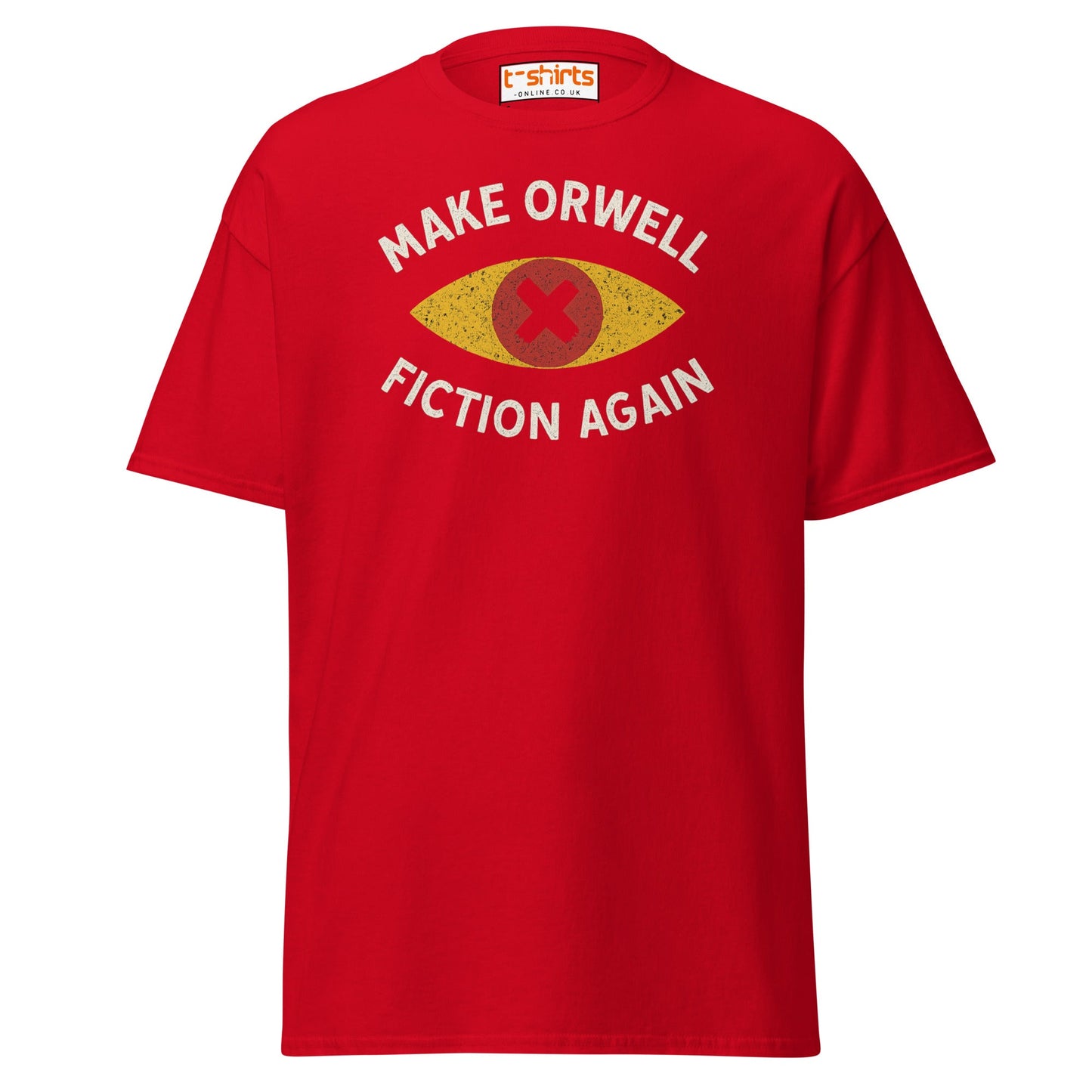 Make Orwell Fiction Again T-Shirt - Red - T-Shirts Online
