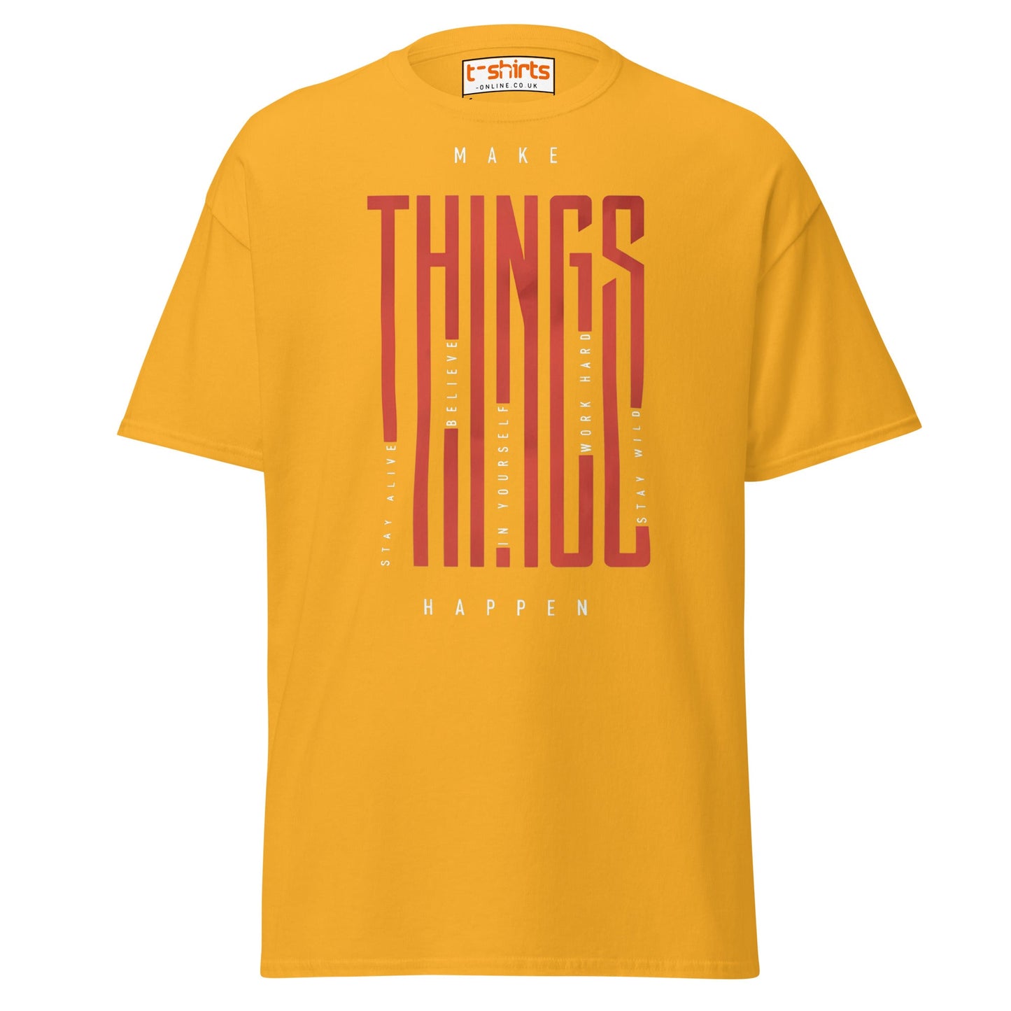 Make Things Happen T-Shirt - Gold - T-Shirts Online