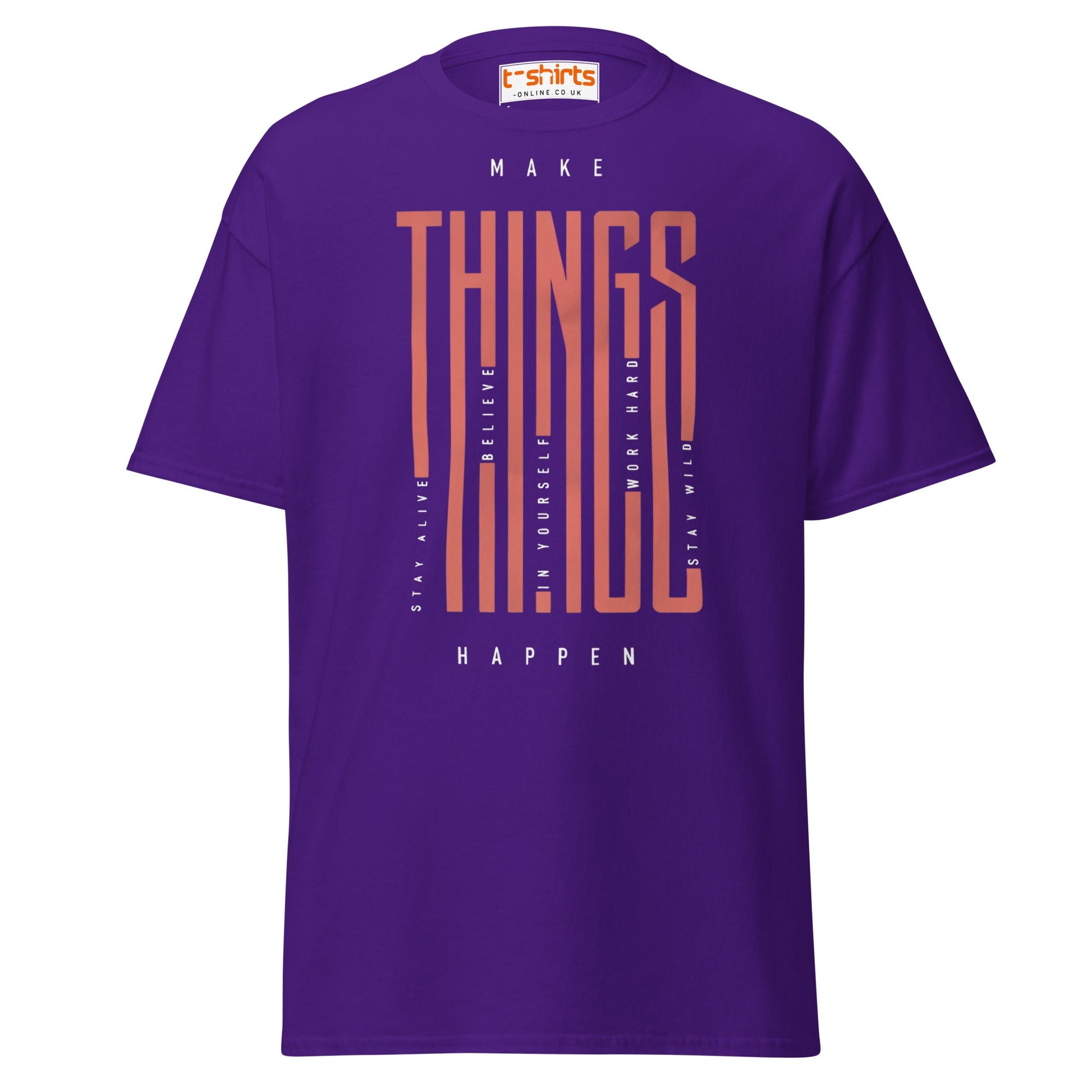 Make Things Happen T-Shirt | Motivational Quote Tee - Purple - T-Shirts Online