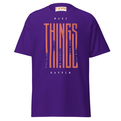 Make Things Happen T-Shirt | Motivational Quote Tee - Purple - T-Shirts Online