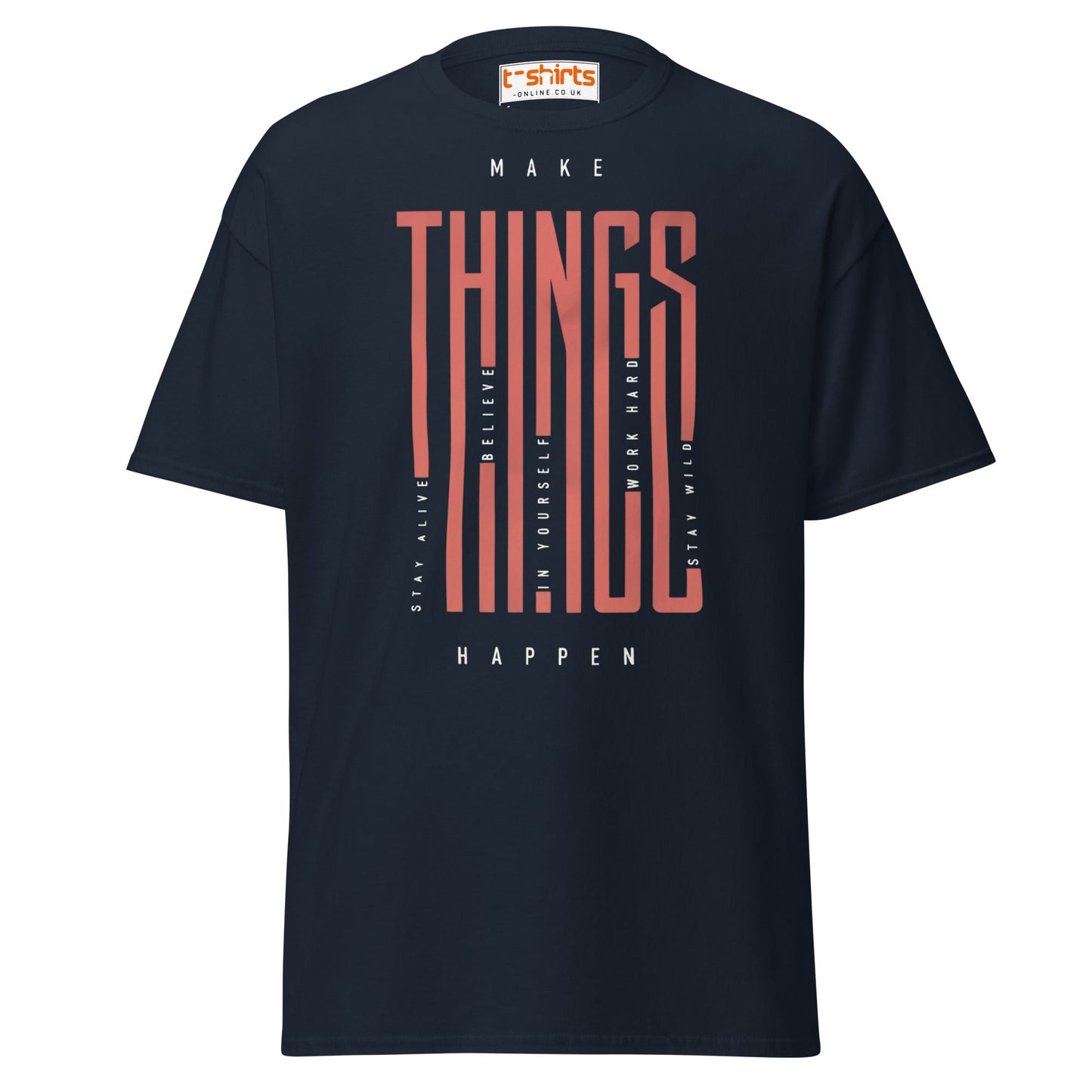 Make Things Happen T-Shirt - Navy - T-Shirts Online