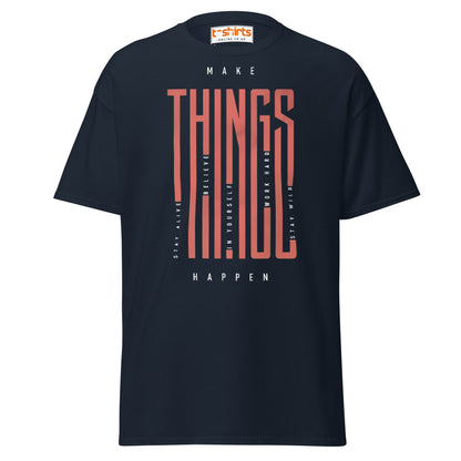 Make Things Happen T-Shirt - Navy - T-Shirts Online